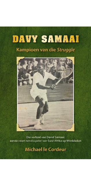 Davy Samaai: Kampioen van die Struggle