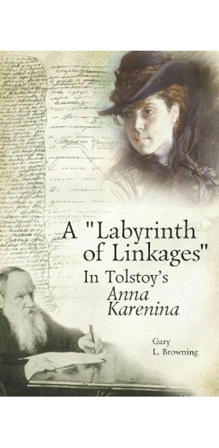 "Labyrinth of Linkages" in Tolstoy's Anna Karenina