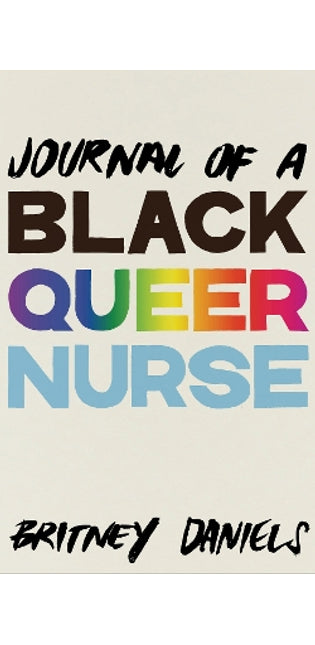 Journal of a Black Queer Nurse