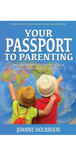 Your Passport To Parenting