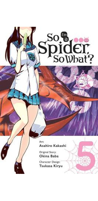 So I'm a Spider, So What?, Vol. 5 (manga)