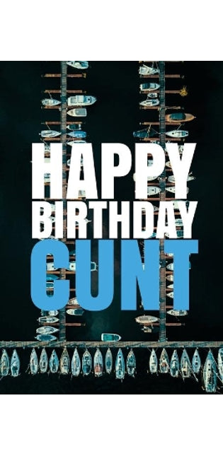 "HAPPY BIRTHDAY, CUNT!" A fun, rude, playful DIY birthday card (EMPTY BOOK), 50 pages, 6x9 inches