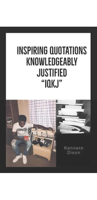 "iqkj" Inspiring Quotations Knowledgeably Justified