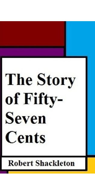 Story of Fifty-Seven Cents