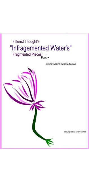 "Infragmented Water"