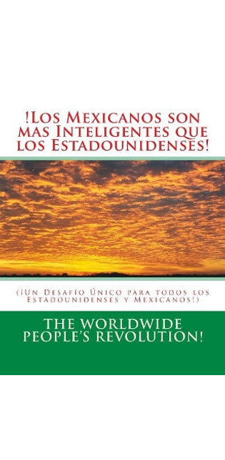 !Los Mexicanos son mas Inteligentes que los Estadounidenses!