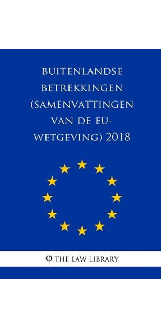 Buitenlandse Betrekkingen (Samenvattingen Van de Eu-Wetgeving) 2018