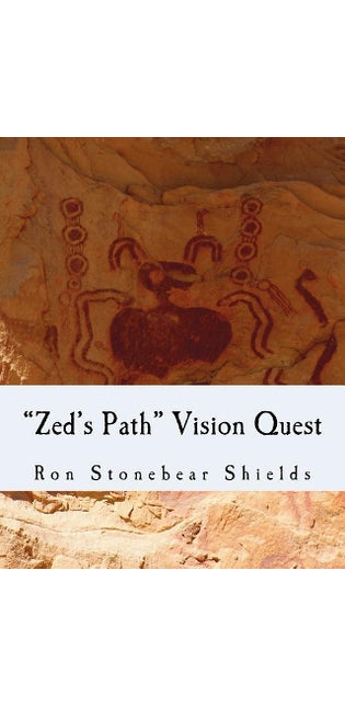 "Zed's Path" Vision Quest