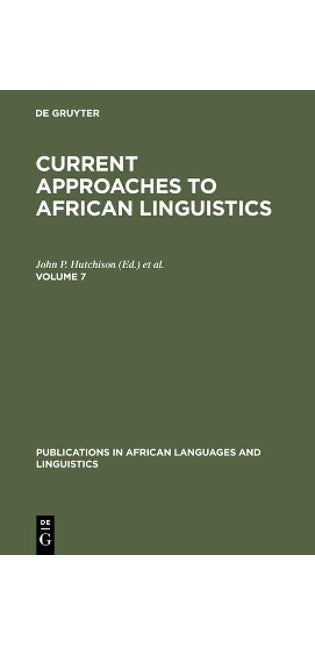 Current Approaches to African Linguistics. Vol 7