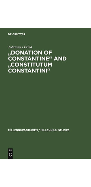 "Donation of Constantine" and "Constitutum Constantini"