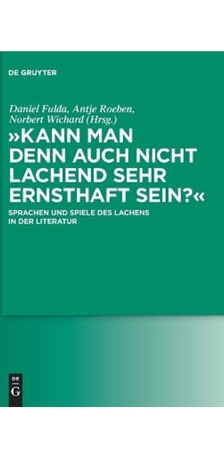 "Kann man denn auch nicht lachend sehr ernsthaft sein?"