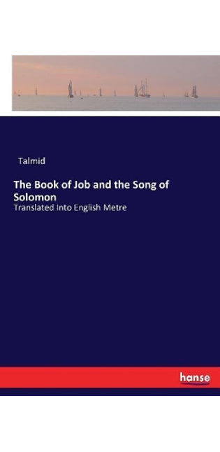 Book of Job and the Song of Solomon