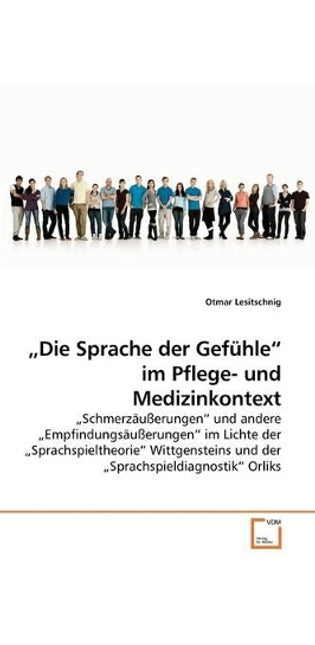"Die Sprache der Gefühle im Pflege- und Medizinkontext