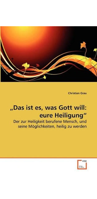 "Das ist es, was Gott will