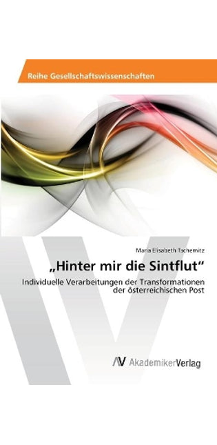 "Hinter mir die Sintflut