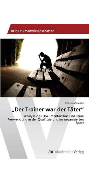 "Der Trainer war der Täter