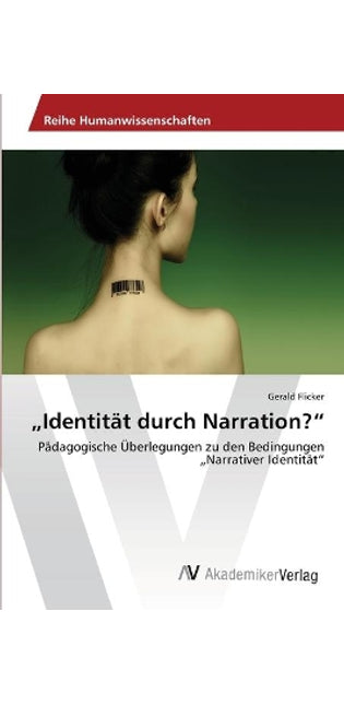 "Identität durch Narration?
