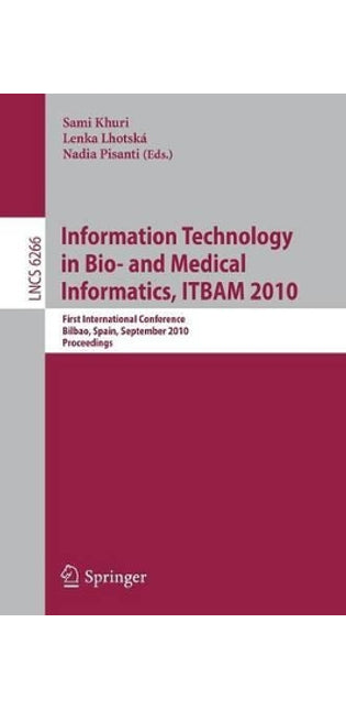 Information, Technology in Bio- and Medical Informatics, ITBAM 2010