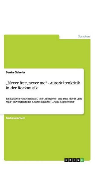 "Never free, never me - Autoritätenkritik in der Rockmusik