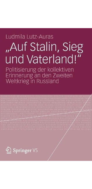 "Auf Stalin, Sieg und Vaterland!"