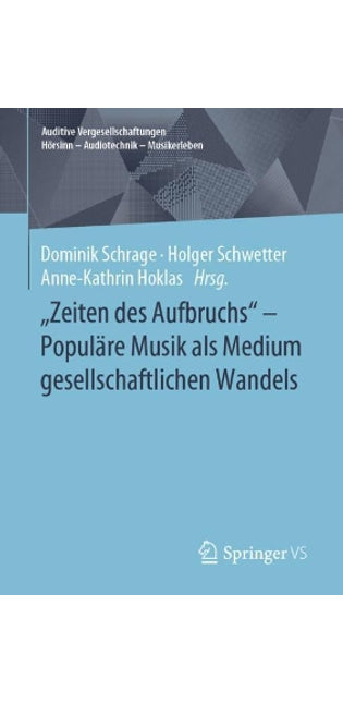 "Zeiten des Aufbruchs" - Populäre Musik als Medium gesellschaftlichen Wandels