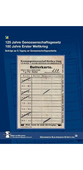 125 Jahre Genossenschaftsgesetz 100 Jahre Erster Weltkrieg