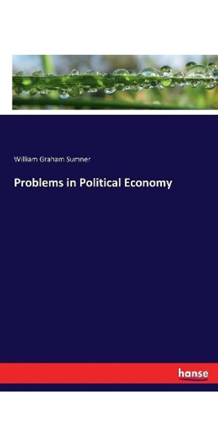 Problems in Political Economy