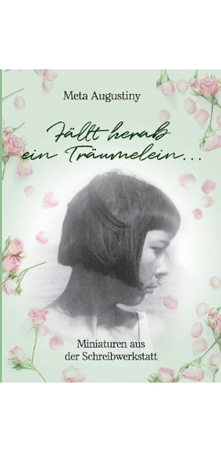 "Fällt herab ein Träumelein...