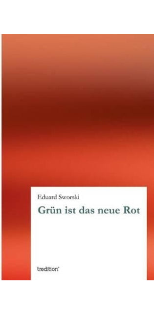 Grün ist das neue Rot