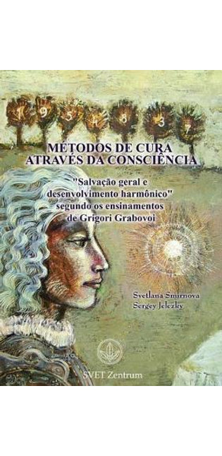 "Metodos de Cura Atraves Da Consciencia" (Portuguese Edition)