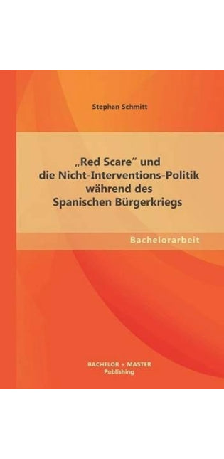 "Red Scare und die Nicht-Interventions-Politik während des Spanischen Bürgerkriegs