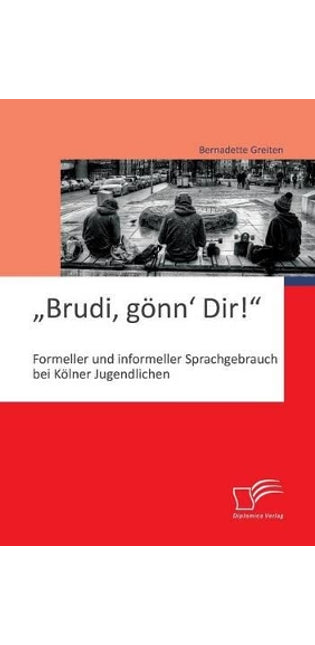 "Brudi, gönn' Dir!
