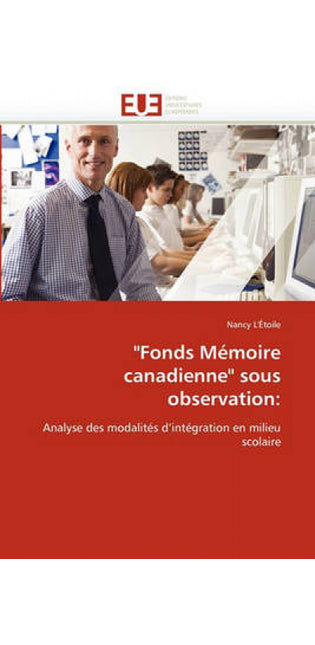 "fonds M�moire Canadienne" Sous Observation