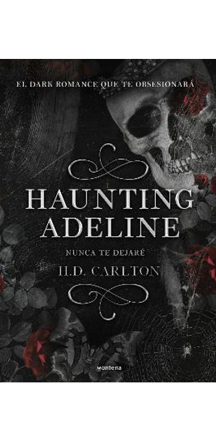 Haunting Adeline: Nunca te dejaré (edición en español)
