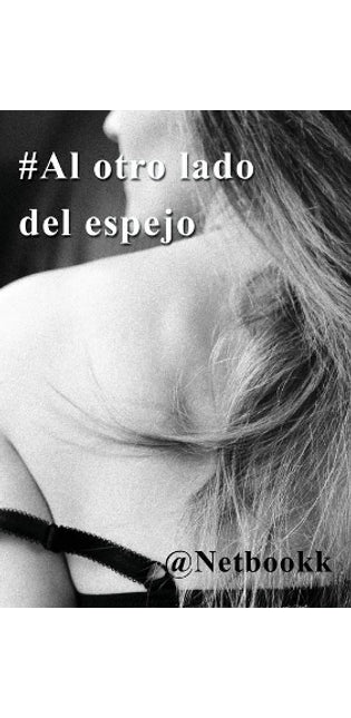 #Al otro lado del espejo