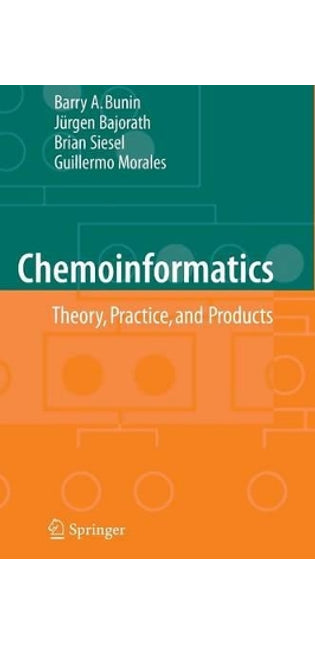 Chemoinformatics: Theory, Practice, & Products