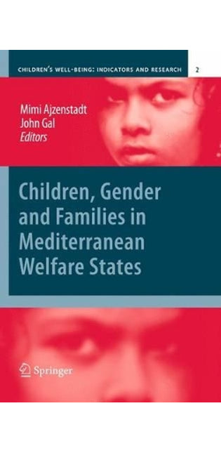 Children, Gender and Families in Mediterranean Welfare States