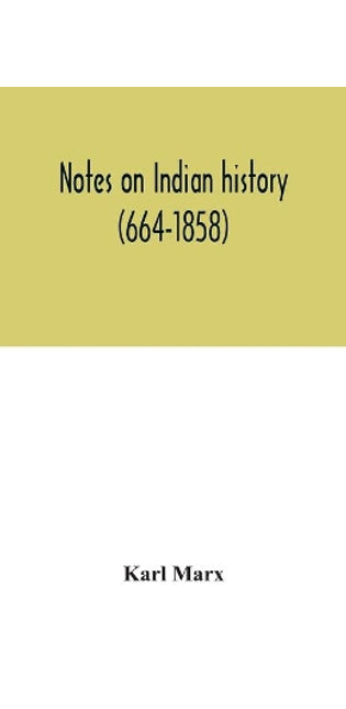 Notes on Indian history (664-1858)