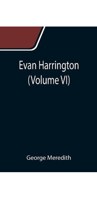 Evan Harrington (Volume VI)