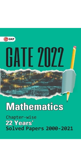 GATE 2022 Mathematics - 22 Years Chapter-wise Solved Papers 2000-2021