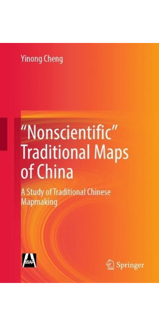 "Nonscientific” Traditional Maps of China