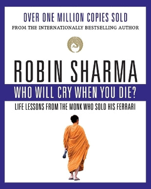 Who Will Cry When You Die?