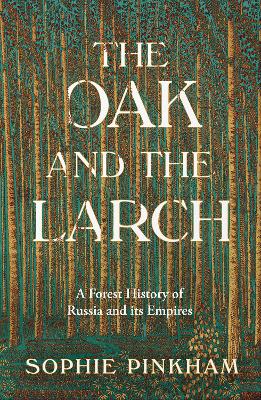 Oak and The Larch