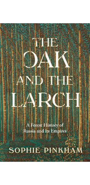Oak and The Larch