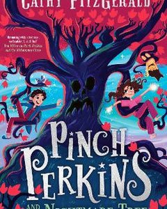 Pinch Perkins and the Nightmare Tree