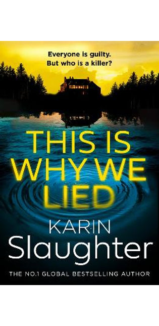 This is Why We Lied