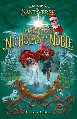 Elf On The Shelf Santaverse: The Rise Of Nicholas The Noble