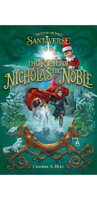 Elf On The Shelf Santaverse: The Rise Of Nicholas The Noble