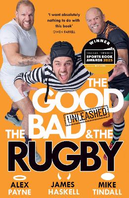 Good, The Bad & The Rugby – Unleashed