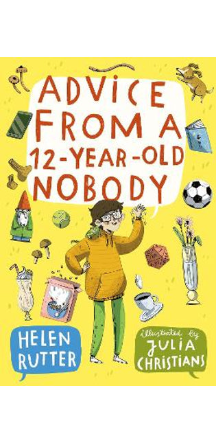Advice from a 12-Year-Old Nobody